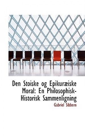 Libro Den Stoiske Og Epikurabiske Moral Gabriel Sibbern