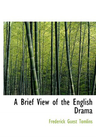 Carte Brief View of the English Drama Frederick Guest Tomlins