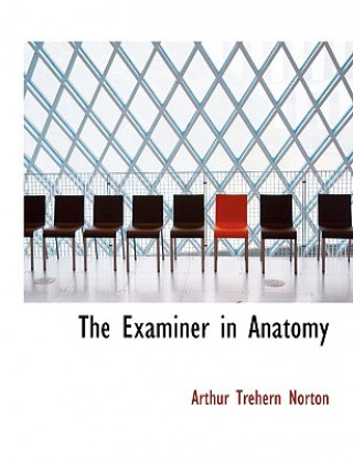 Kniha Examiner in Anatomy Arthur Trehern Norton