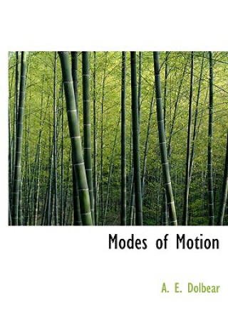 Book Modes of Motion A E Dolbear