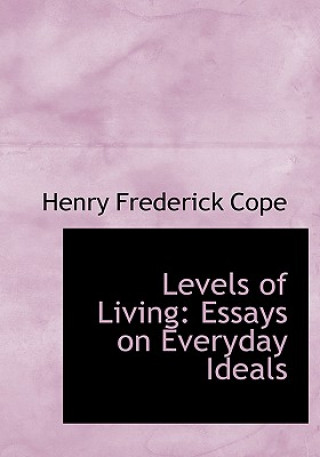 Книга Levels of Living Henry Frederick Cope