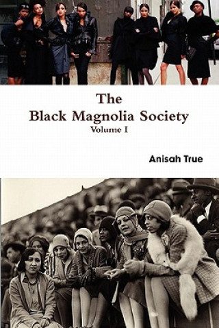 Buch Black Magnolia Society Anisah True