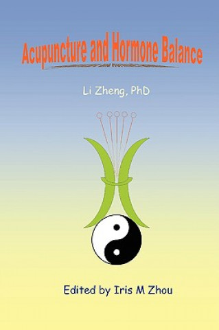 Книга Acupuncture and Hormone Balance Li Zheng