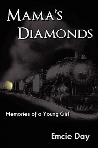 Könyv Mama's Diamonds Emcie Day