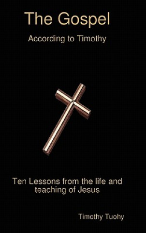 Kniha Gospel Timothy Tuohy