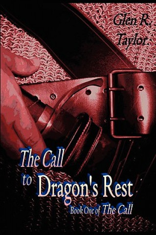 Kniha Call to Dragon's Rest Glen Taylor