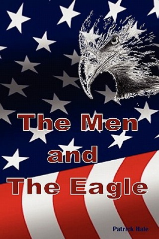 Kniha Men and the Eagle Patrick Hale