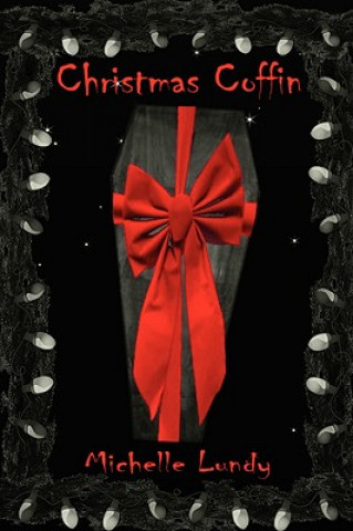 Книга Christmas Coffin Michelle Lundy