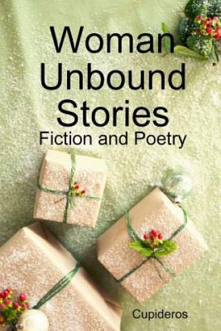 Livre Woman Unbound Stories Cupideros