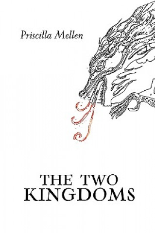 Knjiga Two Kingdoms Priscilla Mellen