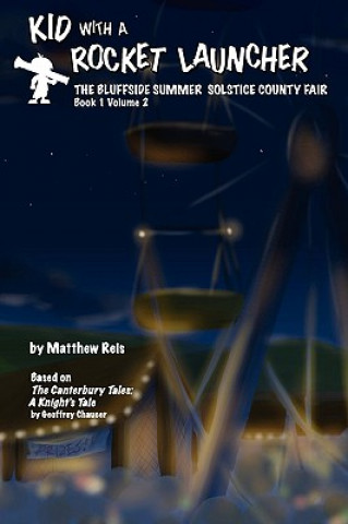 Könyv Kid with a Rocket Launcher - Book 1, Volume 2 Matthew Reis