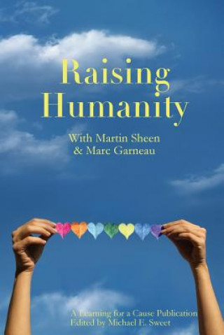 Könyv Raising Humanity Sweet