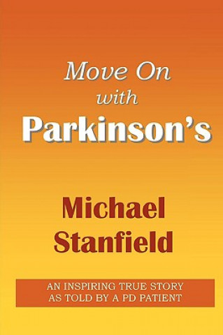 Книга Move On with PARKINSON's Michael Stanfield