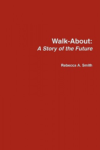 Könyv Walk-About Rebecca Smith