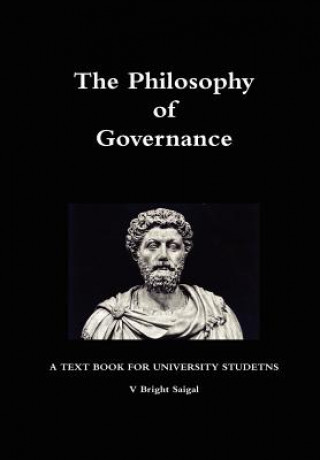 Kniha Philosophy of Governance V Bright Saigal