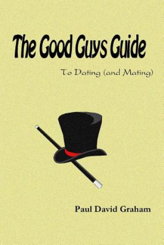 Carte Good Guys Guide Paul David Graham