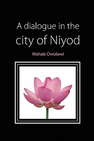 Buch Dialogue in the City of Niyod Wahab Owolawi