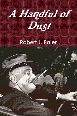 Kniha Handful of Dust Robert J. Pajer