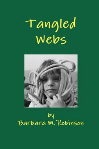 Carte Tangled Webs Barbara M. Robinson