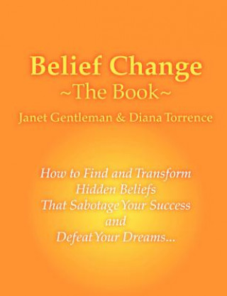 Könyv Belief Change - The Book Diana Torrence