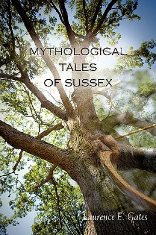 Carte Mythological Tales of Sussex Laurence Gates