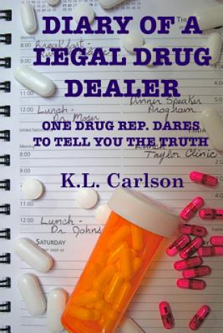 Carte Diary of a Legal Drug Dealer Kay Carlson