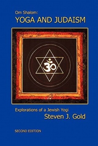 Book Yoga and Judaism, Second Edition Steven J. Gold