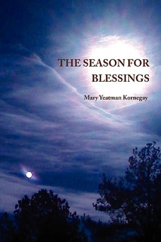 Książka Season For Blessings Mary Yeatman Kornegay