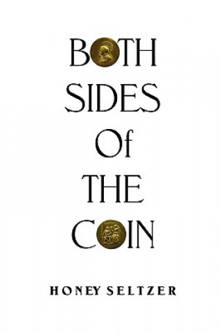 Könyv Both Sides of the Coin Honey Seltzer