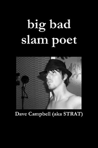 Carte Big Bad Slam Poet Dave Campbell