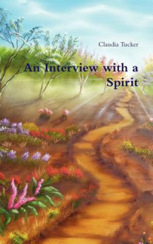 Livre Interview with a Spirit Claudia Tucker