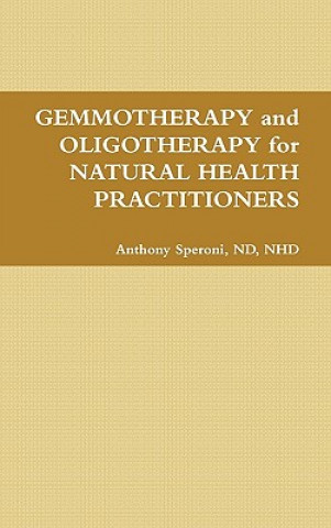 Könyv Gemmotherapy N H D Anthony Speroni N D