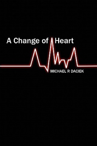 Livre Change of Heart Michael R. Daciek