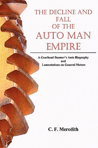 Książka Decline and Fall of the Auto Man Empire Carl Meredith