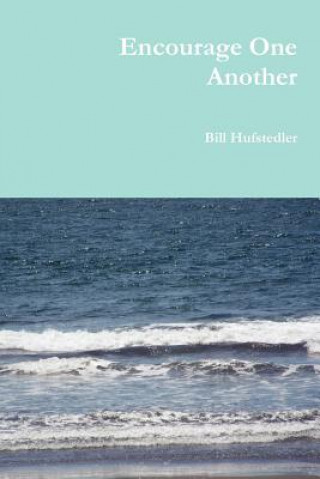 Carte Encourage One Another Bill Hufstedler