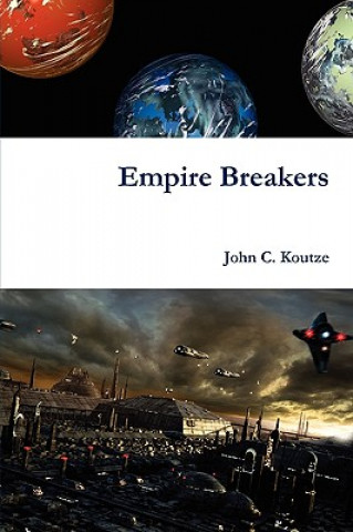 Knjiga Empire Breakers John Koutze