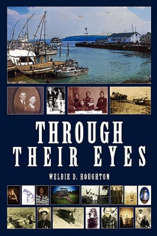 Kniha Through Their Eyes Welbie D. Houghton