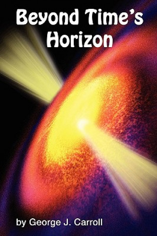 Libro Beyond Time's Horizon George J Carroll