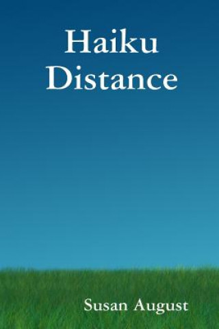 Kniha Haiku Distance Susan August