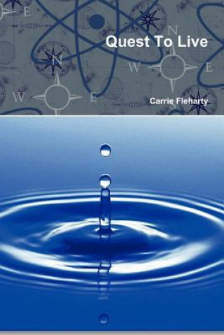 Boek Quest To Live Carrie Fleharty
