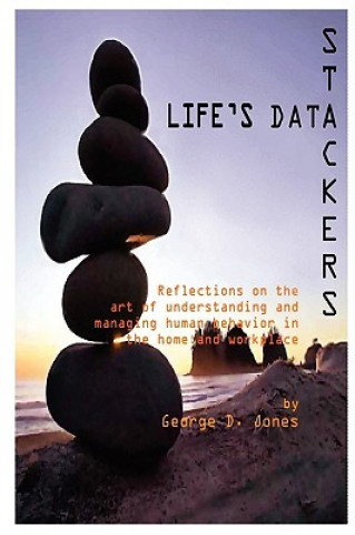 Knjiga Life's Data Stackers George Jones