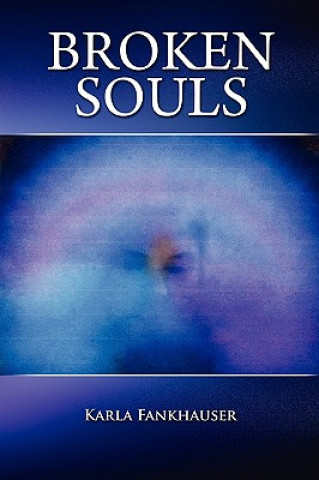 Buch Broken Souls Karla Fankhauser