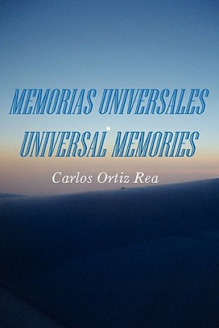 Kniha Memorias Universales/Universal Memories Carlos Ortiz Rea