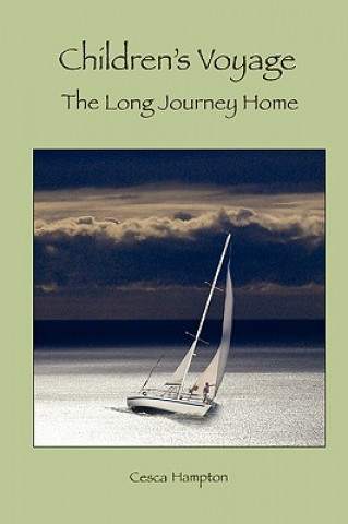 Könyv Children's Voyage The Long Journey Home Francesca Hampton