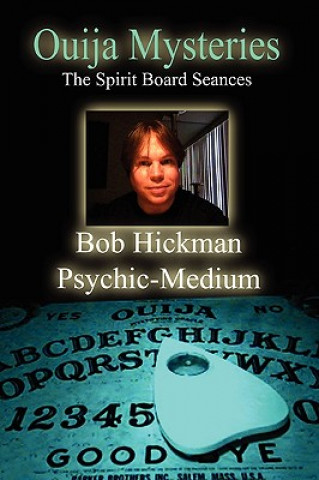 Carte Ouija Mysteries - The Spirit Board Seances Bob Hickman
