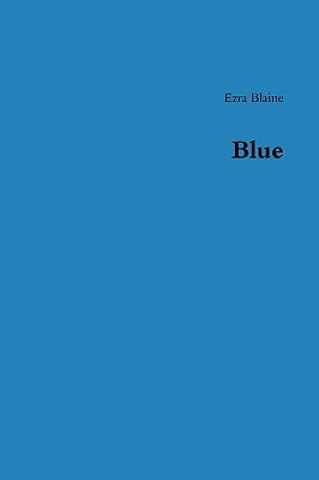 Livre Blue Ezra Blaine