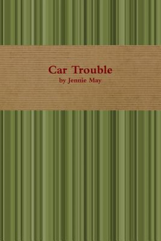 Carte Car Trouble; Spanking Stories Jennie May