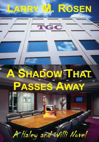 Könyv Shadow That Passes Away Larry M. Rosen