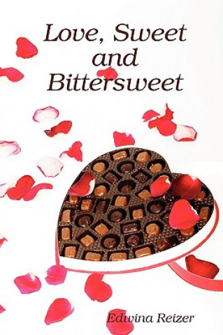 Kniha Love, Sweet and Bittersweet Edwina Reizer