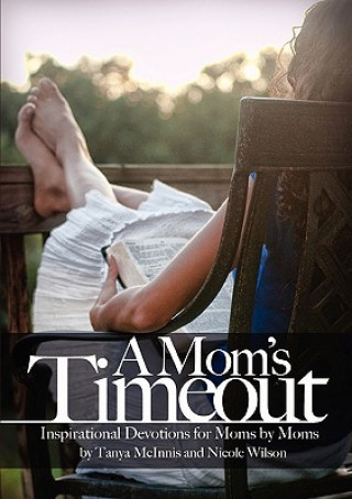 Kniha Mom's Time Out Nicole Wilson